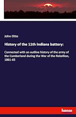 History of the 11th Indiana battery::Connected with an outline history of the army of the Cumberland during the War of the Rebellion, 1861-65 