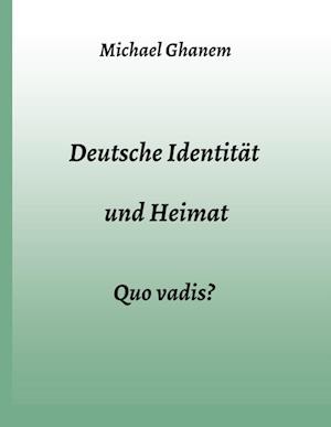 Deutsche Identität und Heimat