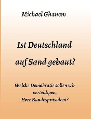 Ist Deutschland auf Sand gebaut?