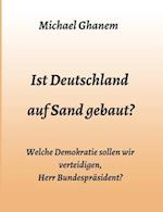 Ist Deutschland auf Sand gebaut?