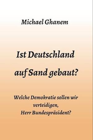 Ist Deutschland auf Sand gebaut?