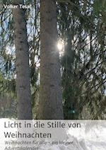 Licht in die Stille von Weihnachten