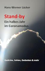 Stand-by Ein halbes Jahr im Coronamodus