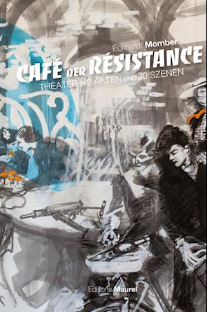 CAFÈ DER RÈSISTANCE