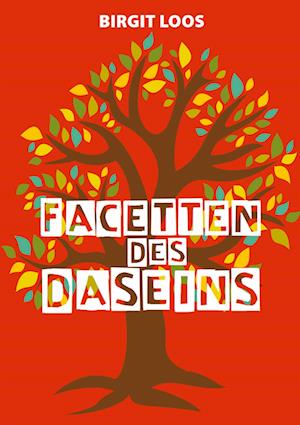 Facetten des Daseins