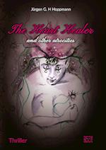 The Heart Healer - and other atrocities