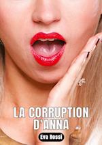 LA CORRUPTION D'ANNA