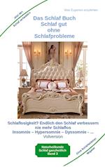 Das Schlaf Buch - Schlaf gut ohne Schlafprobleme