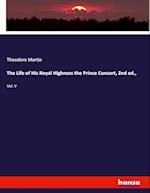 The Life of His Royal Highness the Prince Consort, 2nd ed.,:Vol. V 