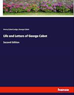 Life and Letters of George Cabot:Second Edition 