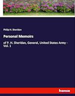 Personal Memoirs:of P. H. Sheridan, General, United States Army - Vol. 1 