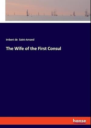 The Wife of the First Consul