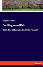 Der Weg zum Glück