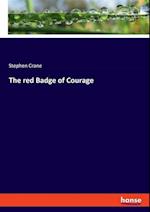 The red Badge of Courage 