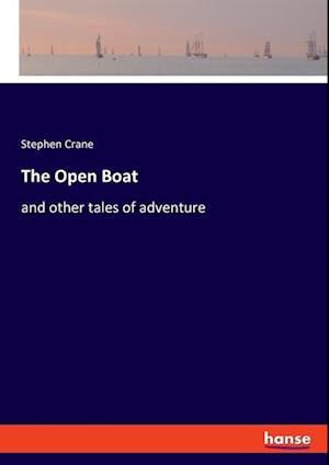 The Open Boat:and other tales of adventure