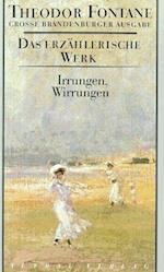 Das erzählerische Werk 10. Irrungen, Wirrungen