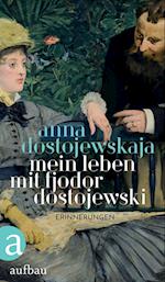 Mein Leben mit Fjodor Dostojewski