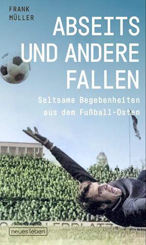 Abseits und andere Fallen