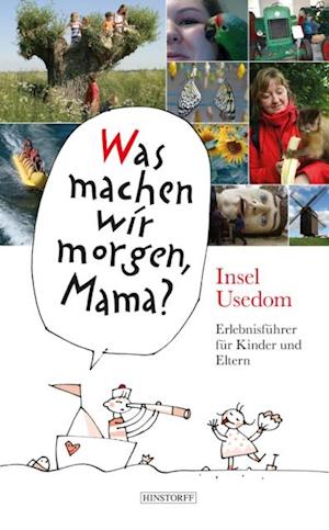 Was machen wir morgen, Mama? Usedom