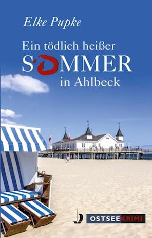 Ein tödlich heißer Sommer in Ahlbeck