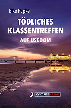 Tödliches Klassentreffen auf Usedom