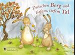 Zwischen Berg und tiefem, tiefem Tal