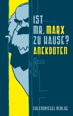 Ist Mr. Marx zu Hause?