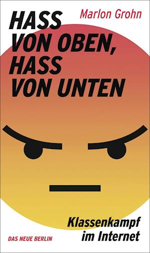 Hass von oben, Hass von unten