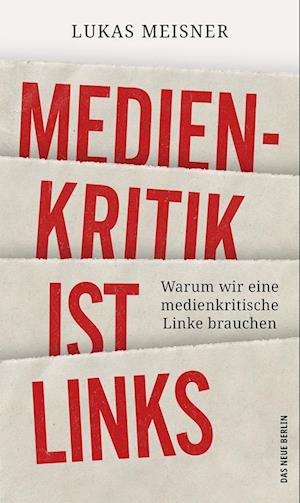 Medienkritik ist links