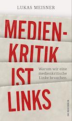 Medienkritik ist links