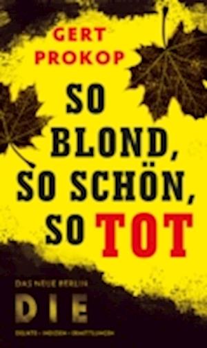 So blond, so schön, so tot