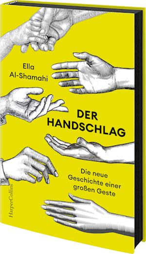 Der Handschlag - Die neue Geschichte einer großen Geste