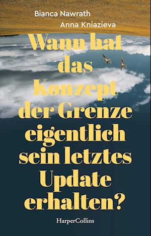 Wann hat das Konzept der Grenze eigentlich sein letztes Update erhalten?