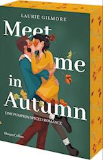 Meet me in Autumn. Eine Pumpkin spiced Romance