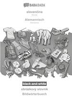 BABADADA black-and-white, slovencina - Alemannisch, obrázkový slovník - Bildwörterbuech