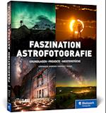 Faszination Astrofotografie