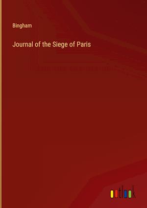 Journal of the Siege of Paris