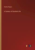 A Century of Scottish Life 