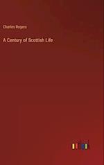 A Century of Scottish Life 