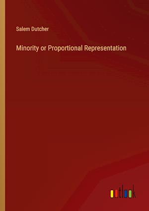 Minority or Proportional Representation