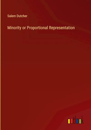 Minority or Proportional Representation