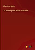 The Old Charges of British Freemasons 