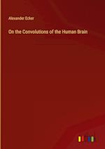 On the Convolutions of the Human Brain 