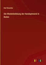 Die Wiederbelebung der Handspinnerei in Baden