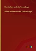 Goethes Briefwechsel mit Thomas Carlyle