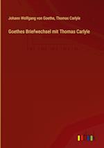 Goethes Briefwechsel mit Thomas Carlyle