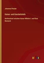 Kaiser- und Kanzlerbriefe