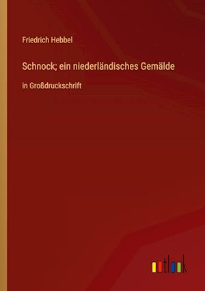 Schnock; ein niederländisches Gemälde