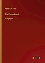 The Emancipatrix:in large print 