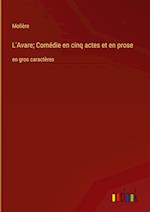 L'Avare; Comédie en cinq actes et en prose